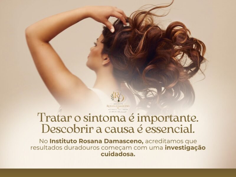 Dra. Rosana Damasceno | Especialista em Queda Capilar e Terapia Capilar
